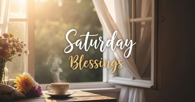 Saturday Blessings