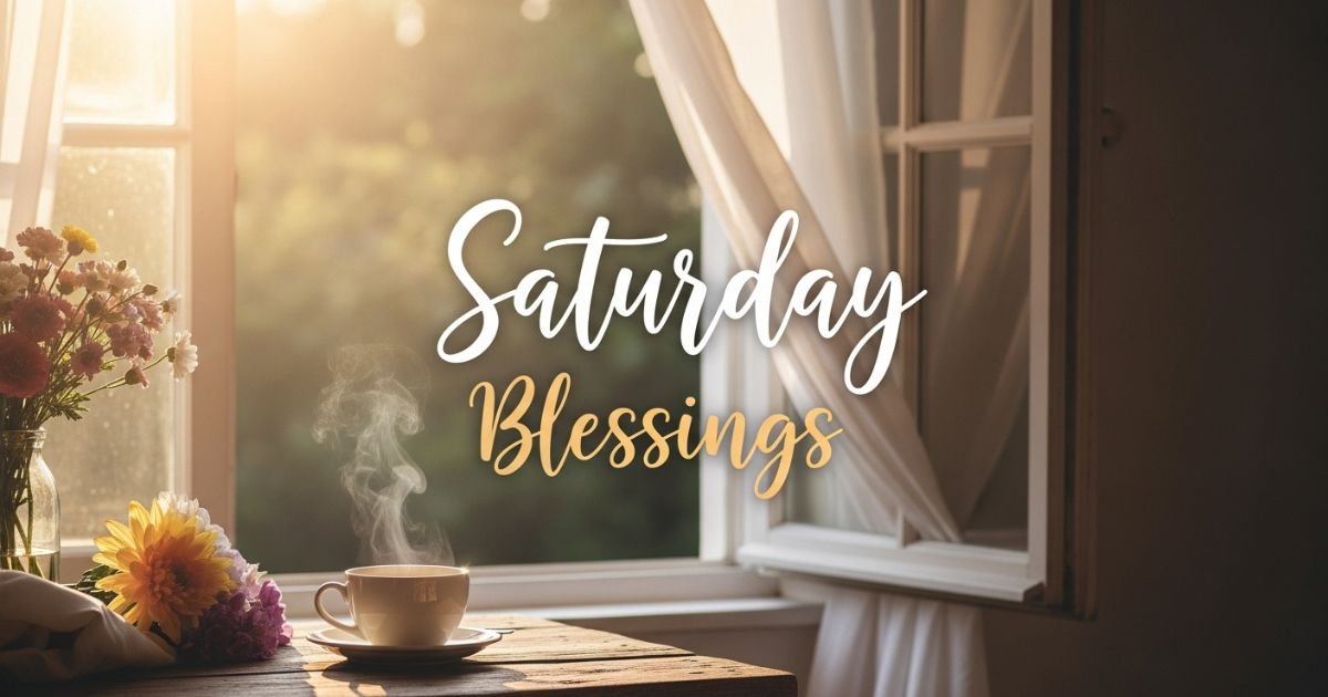 Saturday Blessings