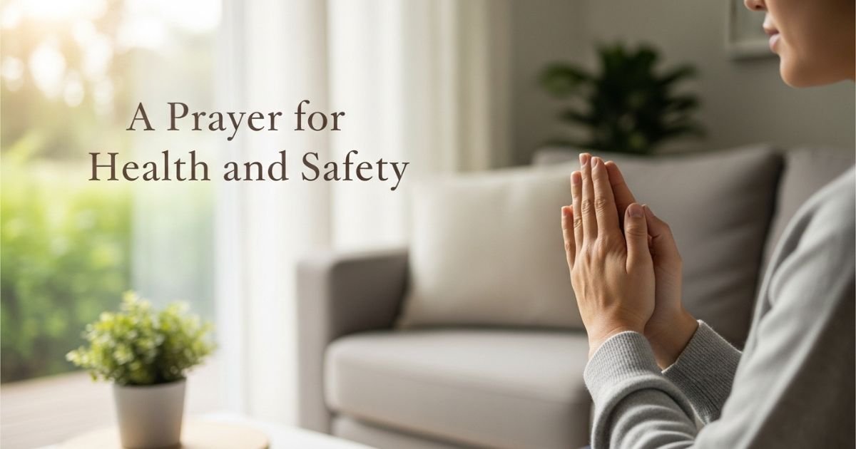A Prayer for Health and Safety