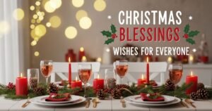 Christmas Blessings Wishes for Everyone