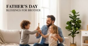 Father's Day Blessings for Brother