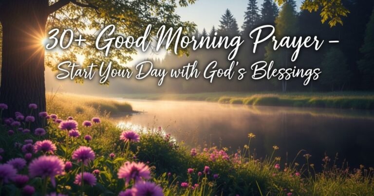 Good Morning Prayer-Start Your Day with God’s Blessings