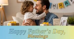 Happy Father's Day, Blessings