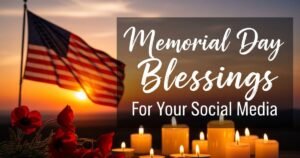 Memorial Day Blessings for Your Social Media