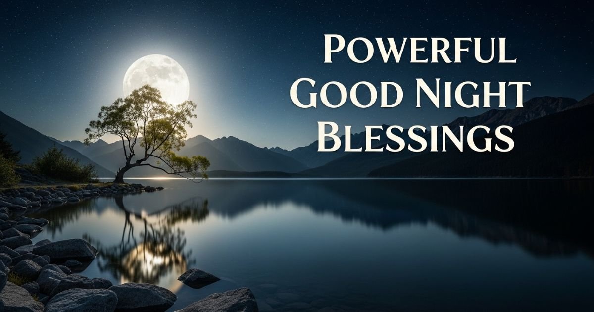 Powerful Good Night Blessings