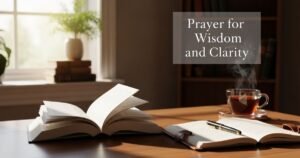 Prayer for Wisdom and Clarity