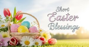 Short Easter Blessings