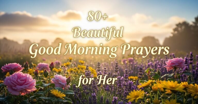 80+ Beautiful Good Morning Prayers for Her
