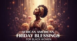 African American Friday Blessings for Black Women