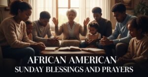 African American Sunday Blessings and Prayers