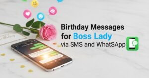 Birthday Messages for Boss Lady via SMS and WhatsApp