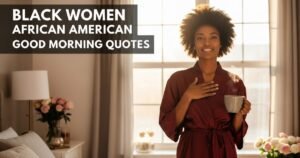 Black Women African American Good Morning Quotes