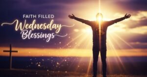 Faith-Filled Wednesday Blessings