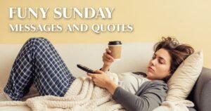 Funny Sunday Messages and Quotes