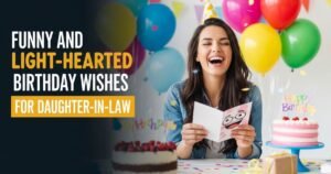 Funny and Light-Hearted Birthday Wishes for Daughter-in-Law