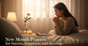 New Month Prayers for Success, Happiness, and Blessings