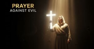 Prayer Against Evil