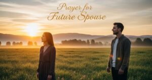Prayer for Future Spouse