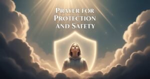 Prayer for Protection and Safety