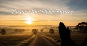 Prayer for Their Future