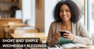 Short and Simple Wednesday Blessings