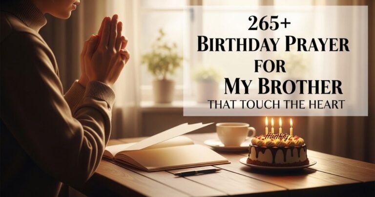 265+ Birthday Prayer for My Brother That Touch the Heart