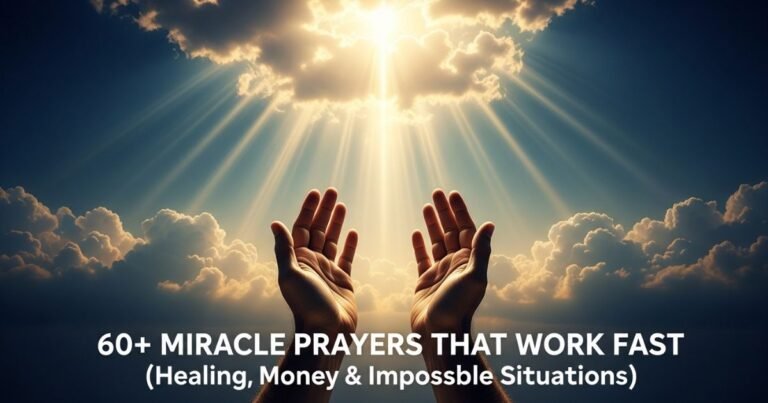 60+ Miracle Prayers That Work Fast