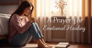 A Prayer for Emotional Healing