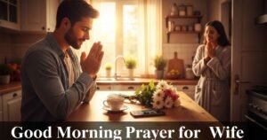 Good Morning Prayer for Wife