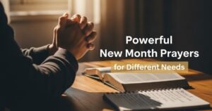 Powerful New Month Prayers for Different Needs