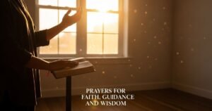 Prayers for Faith, Guidance, and Wisdom