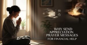 Why Send Appreciation Prayer Messages for Financial Help