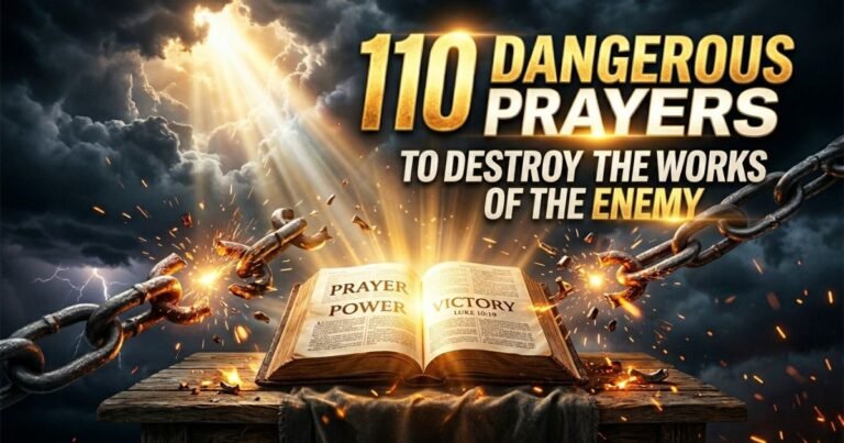 120 Dangerous Prayers to Destroy the Works of the Enemy