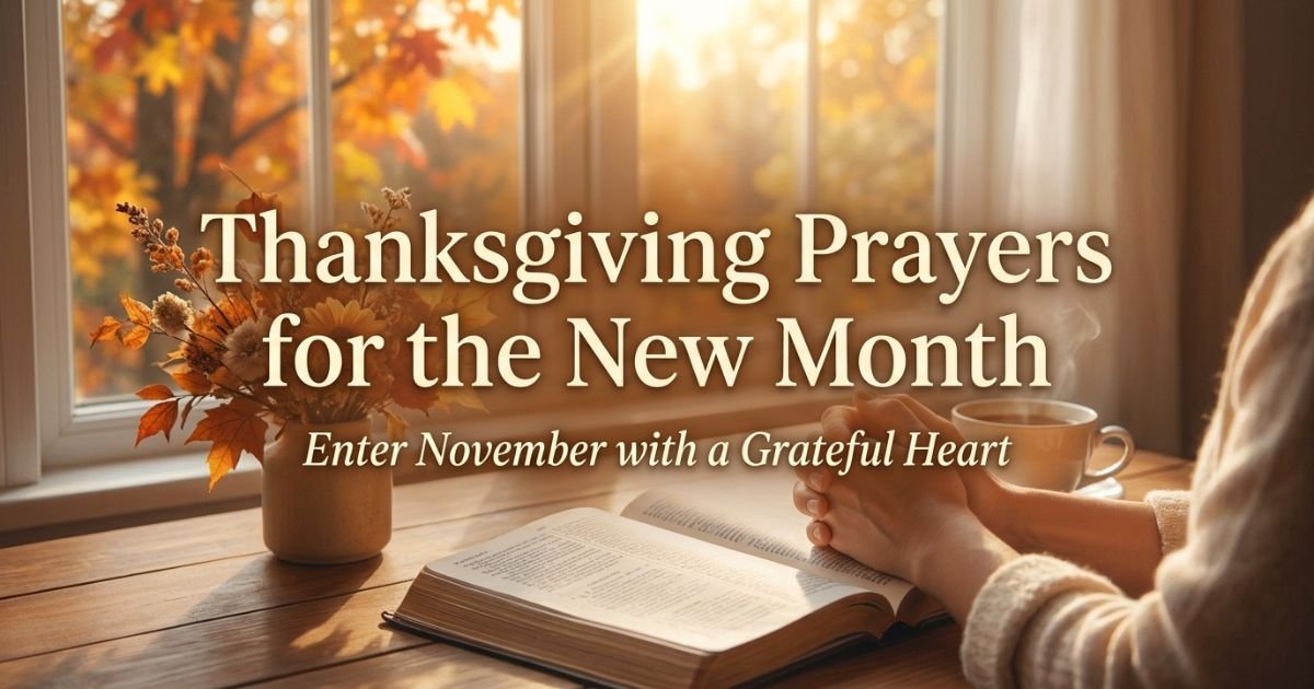 Thanksgiving Prayers for the New Month