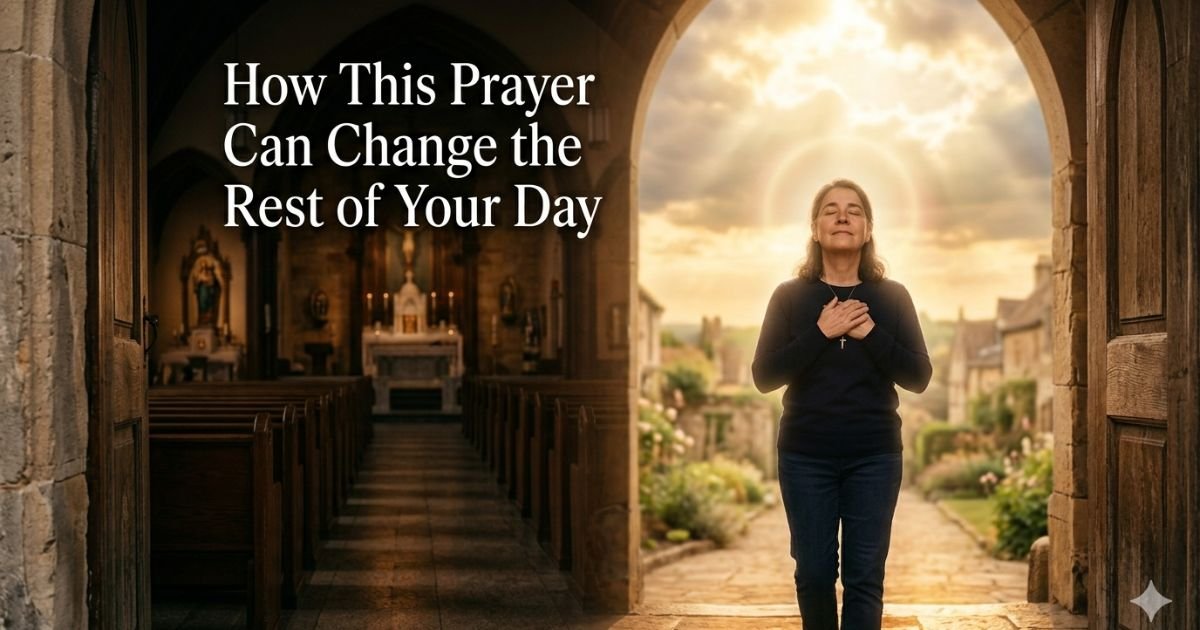 How This Prayer Can Change the Rest of Your Day