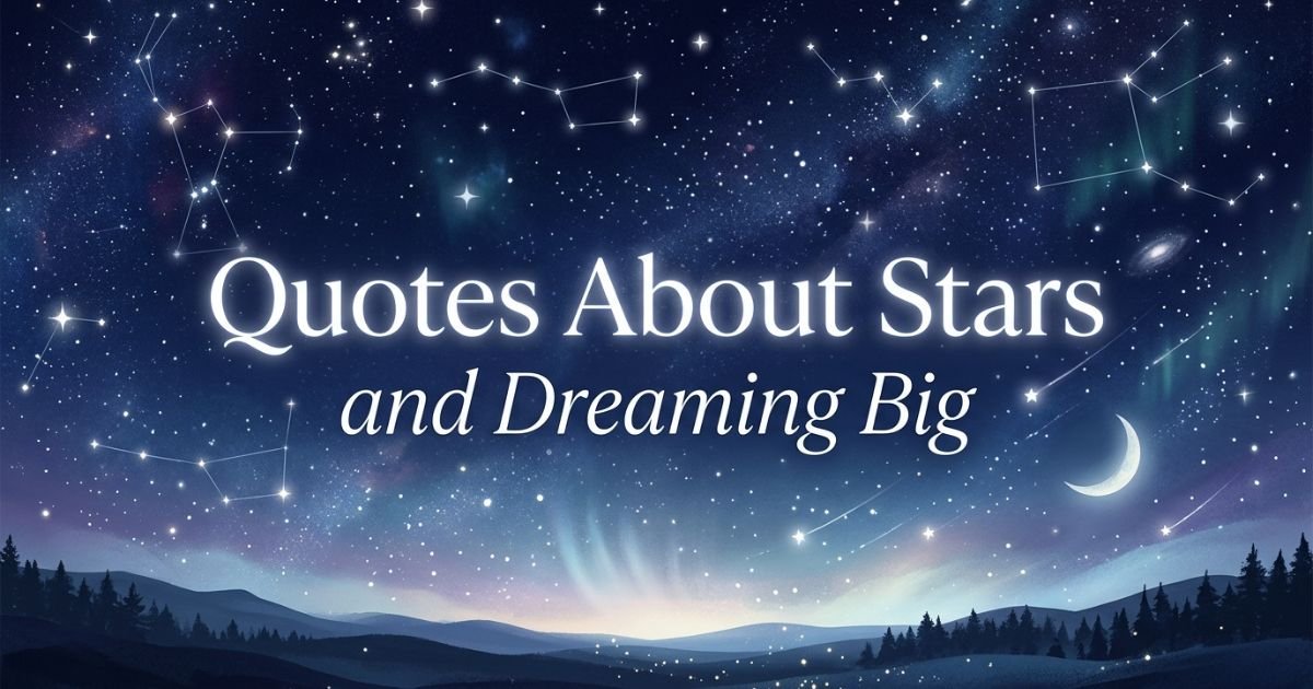 Quotes About Stars and Dreaming Big